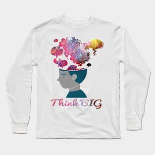 Think Big Tee Long Sleeve T-Shirt